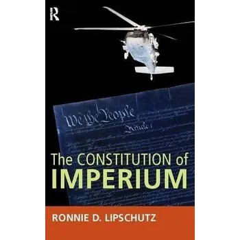 Kniha Constitution of Imperium - Lipschutz, Ronnie D.