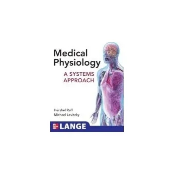 Učebnice Medical Physiology: A Systems Approach - Raff, Hershel a Levitzky, Michael