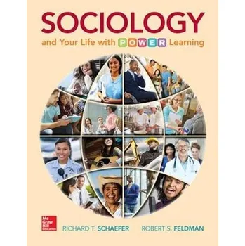 Učebnice Sociology and Your Life With P.O.W.E.R. Learning - Schaefer, Richard T. a Feldman, Robert