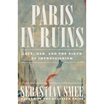 Kniha Paris in Ruins - Smee, Sebastian [EN] (2024, Firma, W. W. Norton & Company)