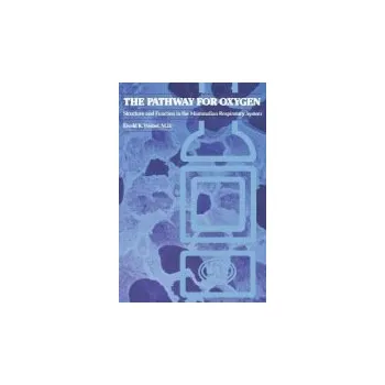 Pathway for Oxygen - Weibel, Ewald R.