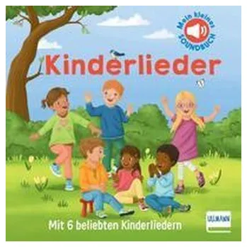 První čtění Mein kleines Soundbuch - Kinderlieder - Teichmann, Meike