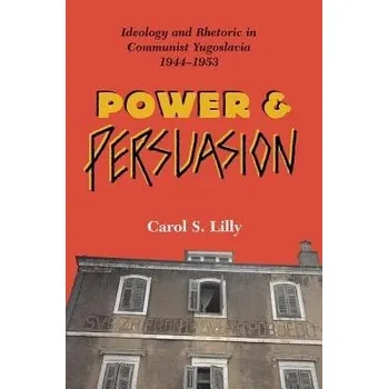 Kniha Power And Persuasion - Lilly, Carol S