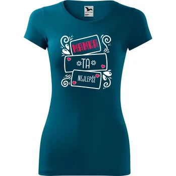 DOBRÝ TRIKO Dámské tričko GLANCE Nejlepší mamka Velikost: XL, Barva: Petrolejová