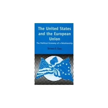 Kniha United States and the European Union - Guay, Terrence R.