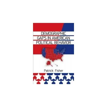 Kniha Demographic Gaps in American Political Behavior - Fisher, Patrick