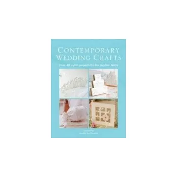The Contemporary Wedding Crafts - Fox-Proverbs, Jennifer (External Editor)