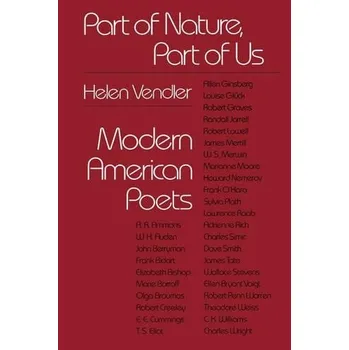 Part of Nature, Part of Us - Vendler, Helen