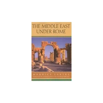 Populárně naučná literatura pro dospělé Middle East under Rome - Sartre, Maurice