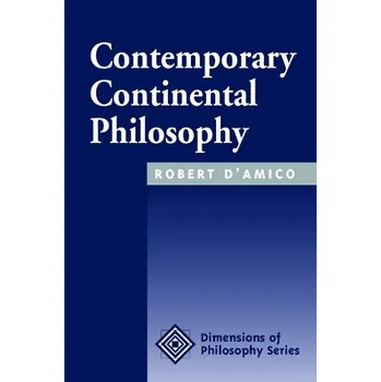 Kniha Contemporary Continental Philosophy - D'Amico, Robert