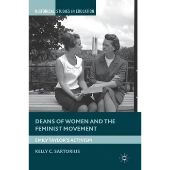 Učebnice Deans of Women and the Feminist Movement - Sartorius, K.