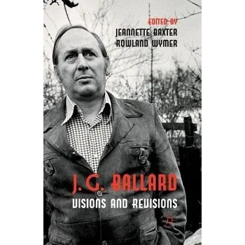 Učebnice J. G. Ballard: Visions and Revisions