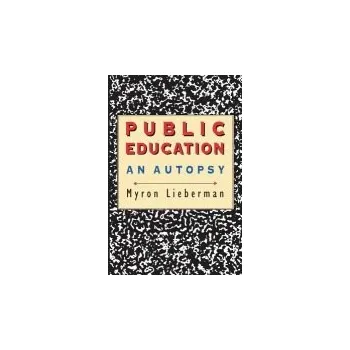 Public Education - Lieberman, Myron