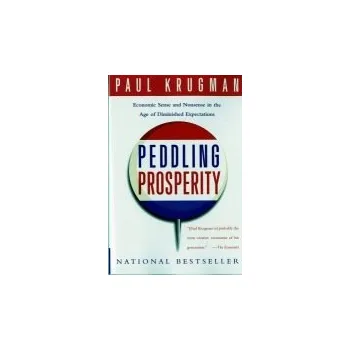 Kniha Peddling Prosperity - Krugman, Paul (City University of New York)