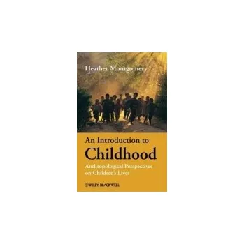 Kniha Introduction to Childhood - Montgomery, Heather (The Open University, UK)