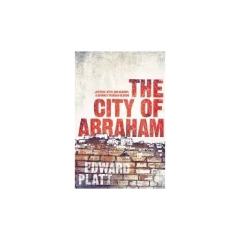 Populárně naučná literatura pro dospělé City of Abraham - Platt, Edward