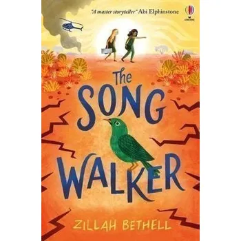 The Song Walker - Bethell Zillah
