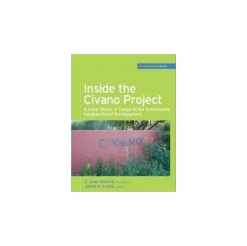 Učebnice Inside the Civano Project (GreenSource Books) - Nichols, Al a Laros, Jason