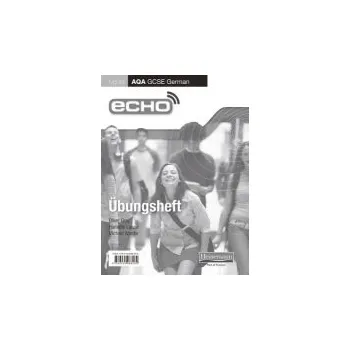 Učebnice Echo AQA GCSE German Higher Workbook 8 Pack - Gray, Oliver a Lanzer, Harriette a Wardle, Michael