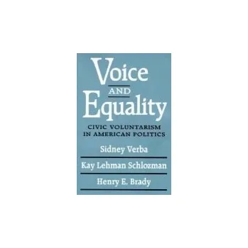 Voice and Equality - Verba, Sidney a Schlozman, Kay Lehman a Brady, Henry E.