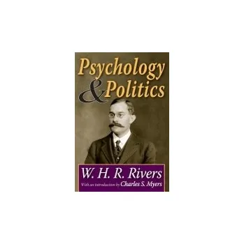 Učebnice Psychology and Politics - Rivers, W. H. R.