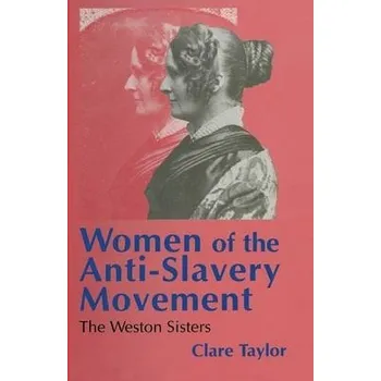 Populárně naučná literatura pro dospělé Women of the Anti-Slavery Movement - Taylor, Clare