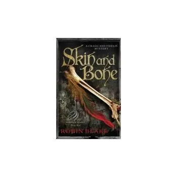 Skin and Bone - Blake, Robin