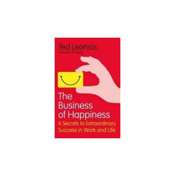 Populárně naučná literatura pro dospělé Business Of Happiness - Leonsis, Ted