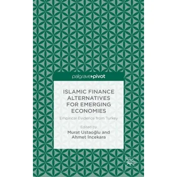 Učebnice Islamic Finance Alternatives for Emerging Economies