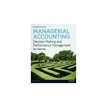Populárně naučná literatura pro dospělé Managerial Accounting - Proctor, Ray