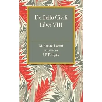 De Bello Civili Liber 8 - Lucan, M. Annaeus