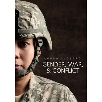 Kniha Gender, War, and Conflict - Sjoberg, Laura