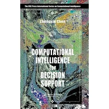 Computational Intelligence for Decision Support - Chen, Zhengxin