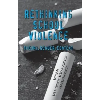 Učebnice Rethinking School Violence - Robinson, Kerry a Davies, Cristyn