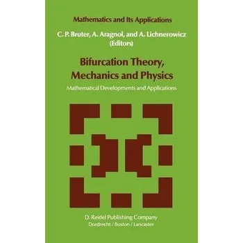 Bifurcation Theory, Mechanics and Physics
