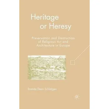 Učebnice Heritage or Heresy - Schildgen, B.