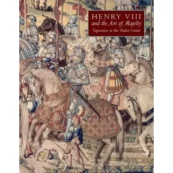 Populárně naučná literatura pro dospělé Henry VIII and the Art of Majesty - Campbell, Thomas P.