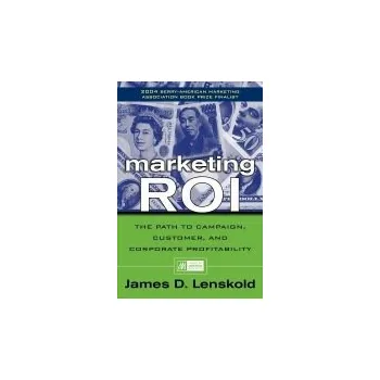 Populárně naučná literatura pro dospělé Marketing ROI - Lenskold, James