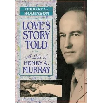 Love's Story Told - Robinson, Forrest G.
