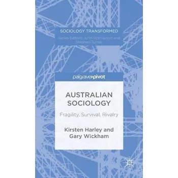 Učebnice Australian Sociology - Harley, K. a Wickham, G.