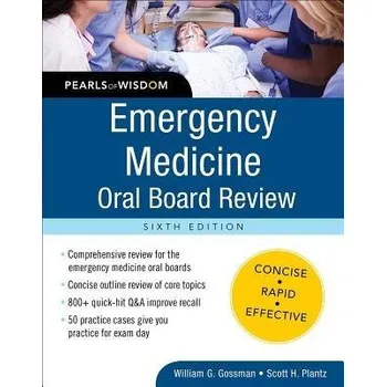 Učebnice Emergency Medicine Oral Board Review: Pearls of Wisdom, Sixth Edition - Gossman, William a Plantz, Scott