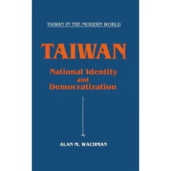Kniha Taiwan: National Identity and Democratization - Wachman, Alan M.