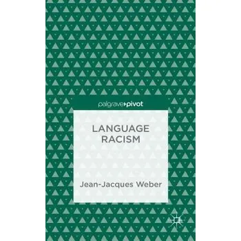 Učebnice Language Racism - Weber, J.