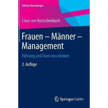 Frauen - Manner - Management - von Kutzschenbach, Claus