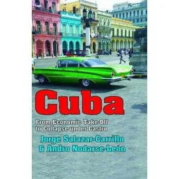 Kniha Cuba - Salazar-Carrillo, Jorge (Florida International University, USA) a Nodarse-Leon, Andro