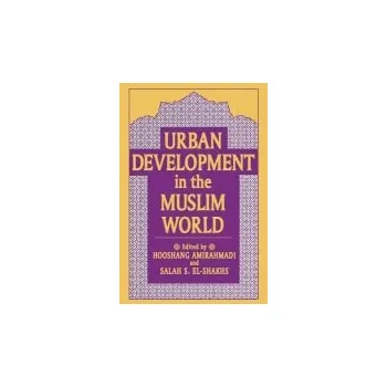 Kniha Urban Development in the Muslim World
