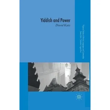 Učebnice Yiddish and Power - Katz, D.
