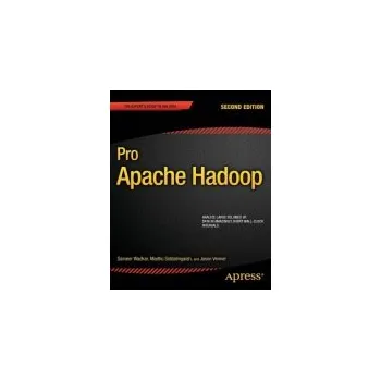 Technika Pro Apache Hadoop - Venner, Jason a Wadkar, Sameer a Siddalingaiah, Madhu