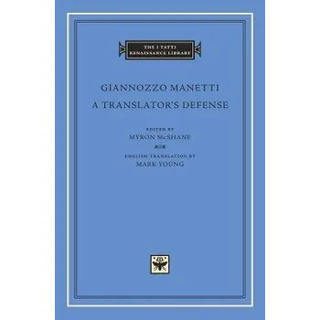 Populárně naučná literatura pro dospělé Translator's Defense - Manetti, Giannozzo