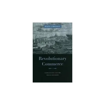 Populárně naučná literatura pro dospělé Revolutionary Commerce - Cheney, Paul